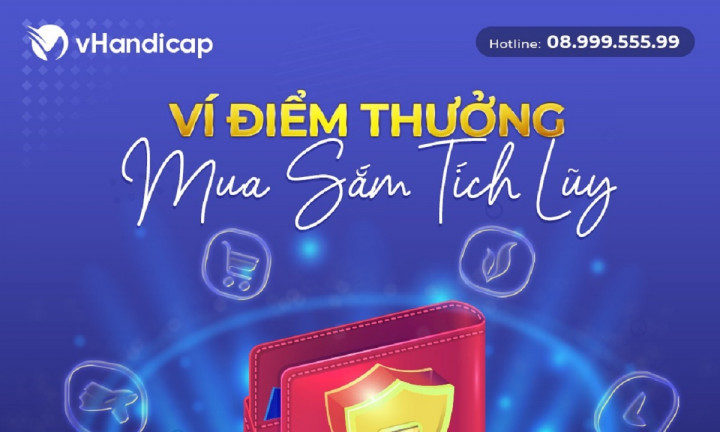 VÍ ĐIỂM THƯỞNG TRÊN VHANDICAP - MUA SẮM TÍCH LŨY