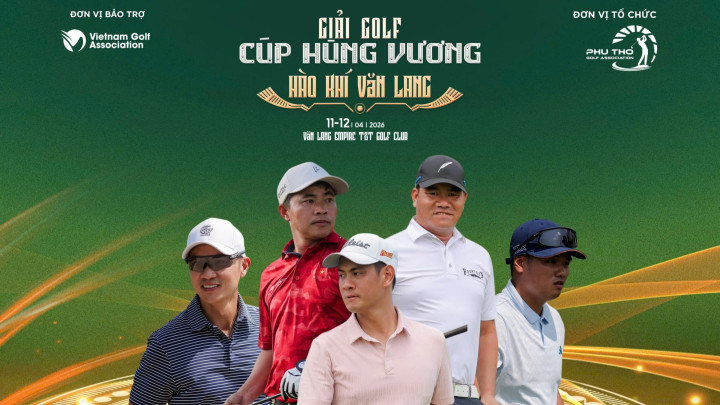 Giải Golf Cúp Hùng Vương: 4 sân đồng loạt, quy tụ 600 golfer, lần đầu có bảng Pro
