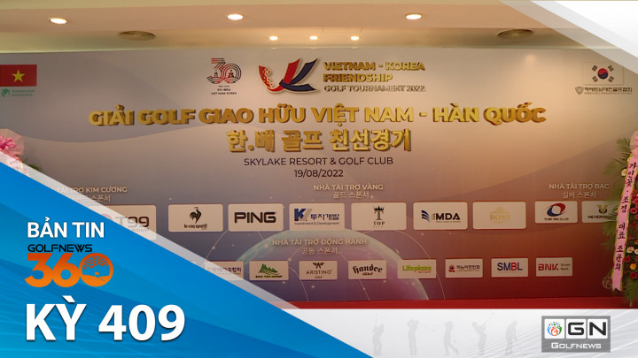 Bản tin GolfNews 360 - Kỳ 409