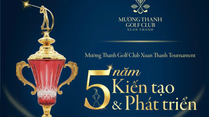 Mường Thanh Golf Club Xuân Thành tổ chức giải đấu kỷ niệm 5 năm thành lập