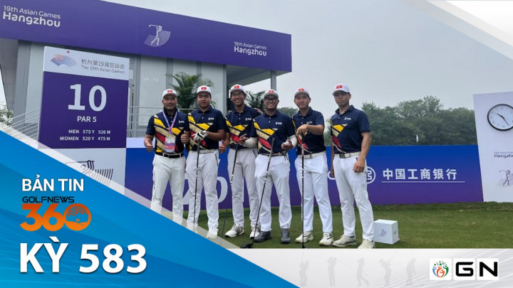 Bản tin Golfnews 360 kỳ 583: Lê Khánh Hưng và Nguyễn Anh Minh vượt qua cắt loại tại ASIAD 19