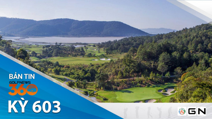 Bản tin GolfNews 360 kì 603: Sân The Dalat At 1200 Country Club And Private Estate - Điểm đến lý tưởng của chặng cuối VGA Junior Tour 2023
