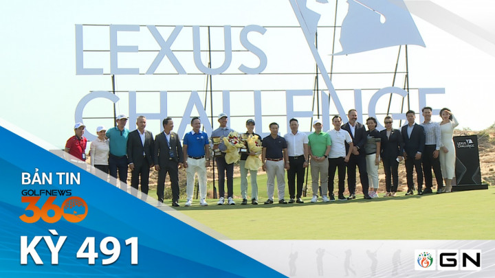 Bản tin GolfNews 360: Kỳ 491