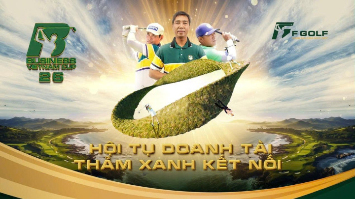 Giải Golf Business Vietnam Cup 26: Sân chơi cho các golfer chuyên nghiệp hội tụ và tỏa sáng 
