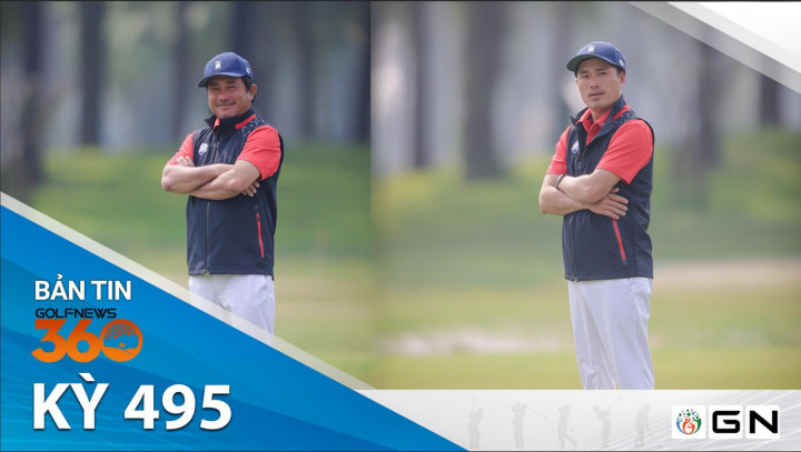 Bản tin GolfNews 360 - Kỳ 495: Đội tuyển miền Nam công bố danh sách thành viên