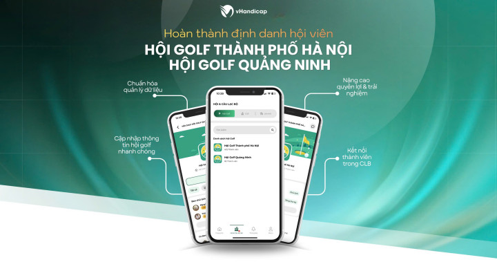 vHandicap chính thức go-live tính năng định danh hội viên, hoàn thành triển khai cho Hội Golf TP. Hà Nội & Hội Golf Quảng Ninh