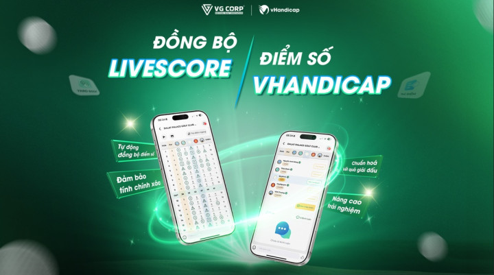 Đồng bộ điểm số Livescore – vHandicap: VG Corp hoàn thiện mắt xích dữ liệu cho golf Việt